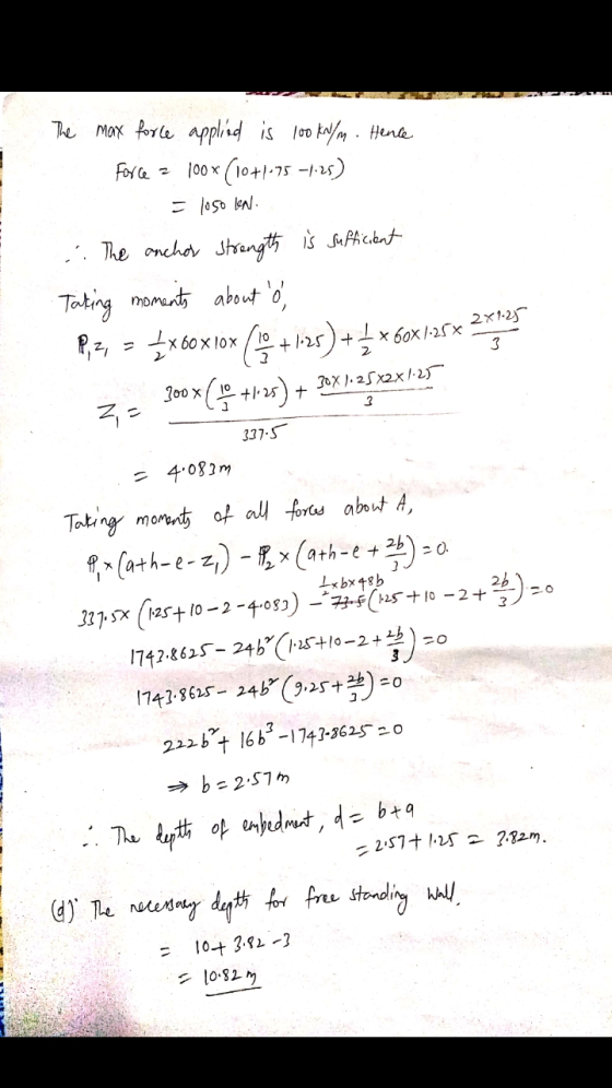 The max force applied is 100 kN/m . Hence Force z 100x (1071-75–1.25) - 1050 Kn ... The anchos strangth is sufficient Taking