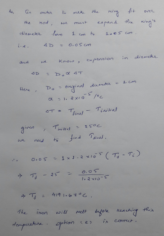 4. In order to make the reing fit over the reod, we must expand the rings diameter kom 1 cam to 1005 an. i.e. 4D = 0.05cm. k