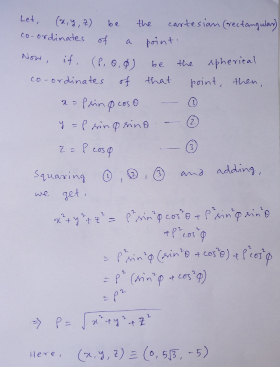 Le t , (x,3,2) be the carte sinn (yectangulan) co-ordinatesa point P,G, φ) be the spherital co-oYdinates σ4that paint, then ,