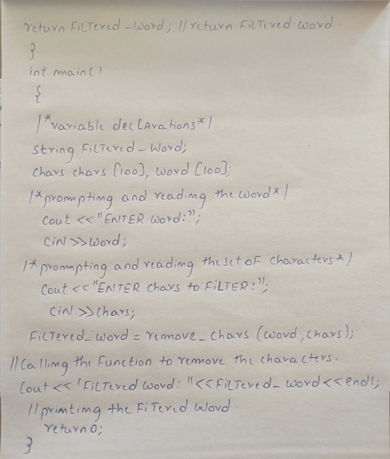 return filtered -word; Il return filtered word int main( It variable declarations */ String filtered – word; Chars chars (100