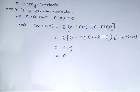 e is any constant. and Y is a random variable. we know that A(C)=e. Now, cor (e.V) - Eſce-Ecc)) (Y-EC))) z Elle-ey Craft ) )