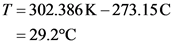 T 302.386 K-273.15C|
29.2°C