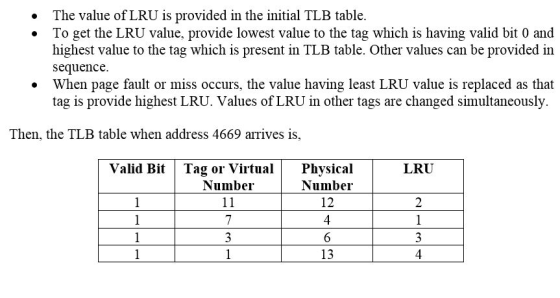 The value of LRU is provided in the initial TLB table. To get the LRU value, provide lowest value to the tag which is having