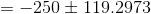 =-250 \pm119.2973