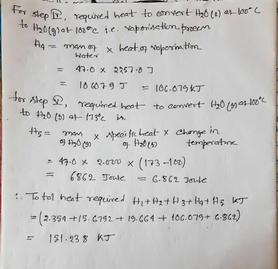 to Water for For step Ir required heat to convert H₂O(l) at 100°C required heat to convert H₂O (na 100°c to H₂O (5) at 173°c
