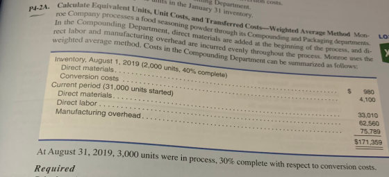 P4-2A. Calculate Equivalent Units, Unit Costs, and Transferred Costs-Weighted Average Method Mon- roe Company processes a foo