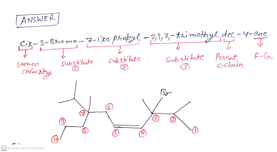ANSWER Cis- 3- Becomo-7-180 probyl – 2,3,7,-trimethye, dec-y-ene T T substitute substitute Substitute Perent F.G. c-chain Ste