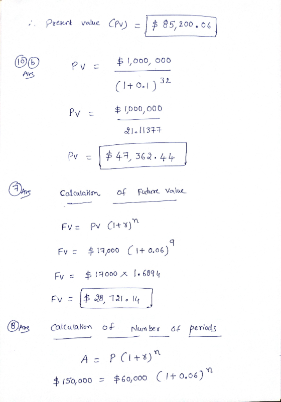 - Present value Cpv) - $ 85,200.06 ) Pue $1,000,000 (1+0.1)32 PV = $1,000,000 21.11377 Pv = $47, 362.44 Calculation of future