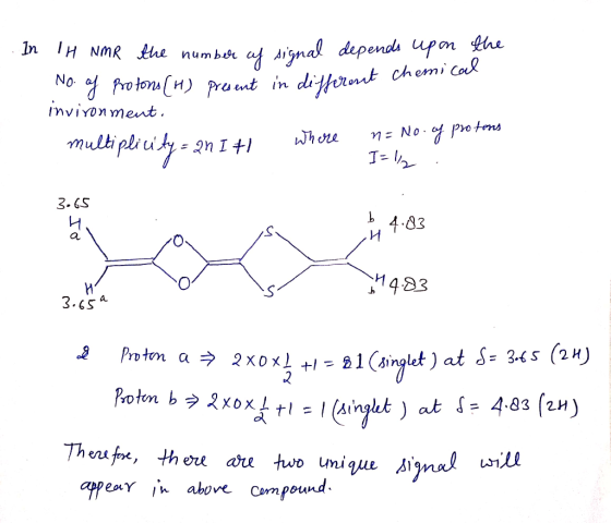 IH ol MR the number of signal depends upon the No. of protons (H) present in different chemical invironment. multiplicity = a