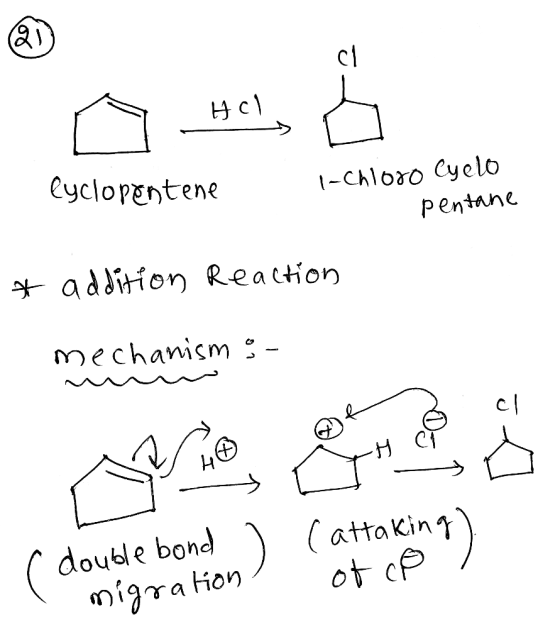 Нc) lyclopentene i-Chloro lyelo pentane * addition Reaction mechanism :- uuu ) ( double bond I migration Cattaking) of cp )