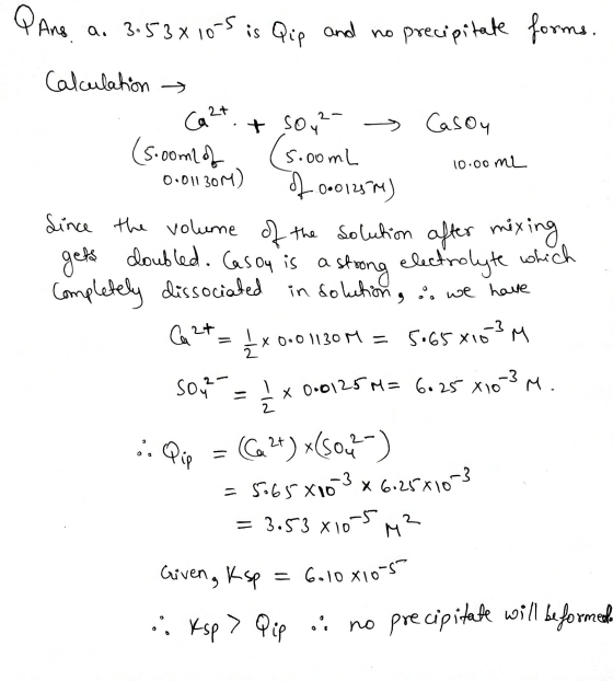 10.00 m Ang ao 3.53x10-5 is Qip and precipitate forms. Calculation → Ca 2+ + SO42- - Casoy (s.comlof (5.00mL 0.0113070) of 20
