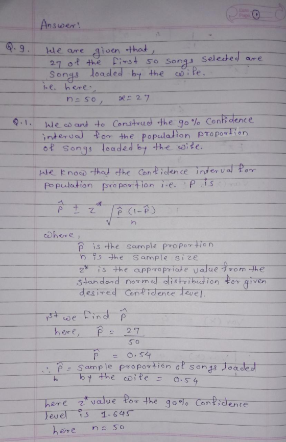 Answer! Q.9. tele are given that, 27 of the first so songs selected are Songs loaded by the wile. ine. here, n=50, x=27 He wa