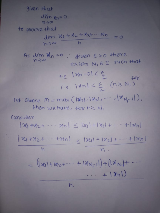 given that lim xn=0 no to proove that clim e + H2 + H3t ... Hno ho fer As Mim n=0 : given Exo there no exists Nitl such that