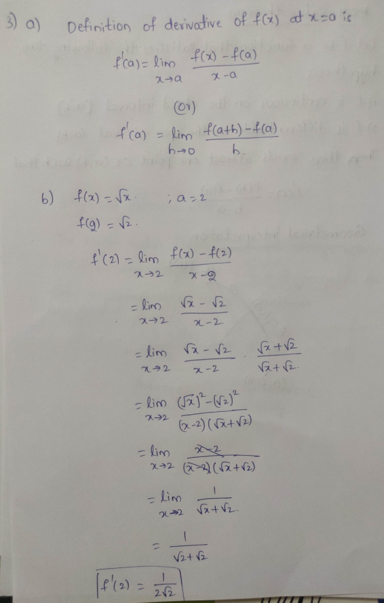 Definition of derivative of f(x) at x sa is f(a) = lino f(x) - fca) xa x-a on) fca) = line flath) - f(a) bao b. ; a=2 b) f(x