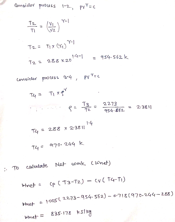 consider process 1-2, Prrec T2 = TX T2 = 288x20444 = 954.562 k consider process 3-4, pv Yac T4 = Tixer ::...En Pa T3 = 2273_,