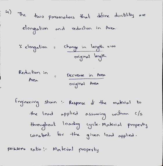 4) The - two two parameters paramet that define ductility are elongation and reduction in Area % elongation a change in lengt