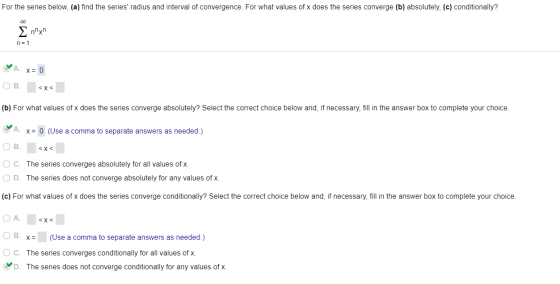 For the series below, (a) find the series radius and interval of convergence. For what values of x does the series converge
