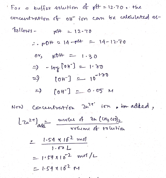 For a buffer solution of oft = 12.70, the concentration of ot in can be calculated as Pollows - HH 2 12-70 POH 2 14 -pott . 1