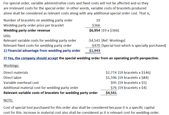 19 For special order, variable administrative costs and fixed costs will not be affected and so they are irrelevant costs for