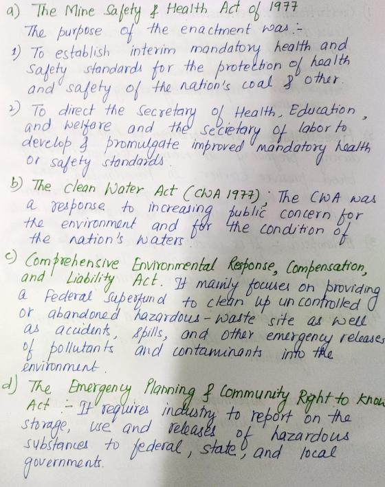a) The Mine Safety & Health Act of 1977 The purpose of the enactment was :- 1) To establish interim mandatory health and safe