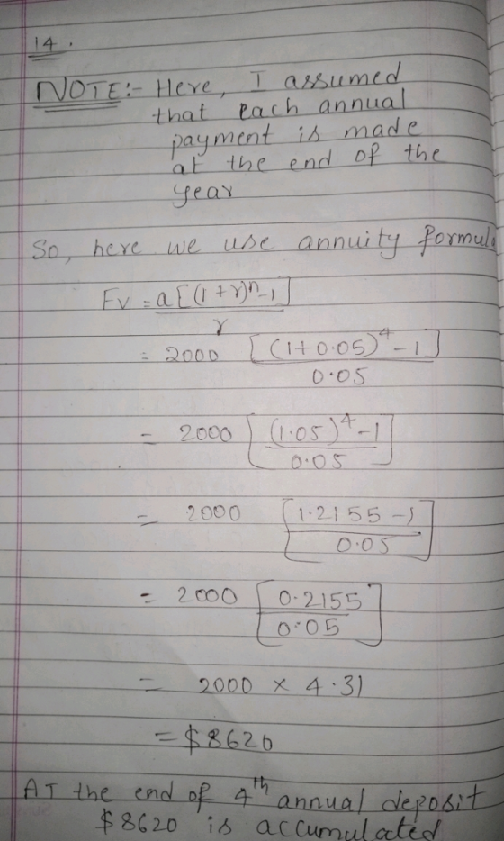 NOTE lere I aisumed that Pach annual is mad e at the end of th So, here we usc annuity Pormul o OS 2000) (1 :057-1 200012155- - 2 co0 0 215 2000 x 4:31 8626 车86 20 La ac cumul ated