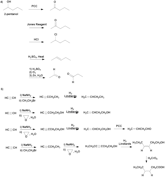 Он 4) РСС 2-рentanol Jones Reagent CI HС H2SO4, Heat 1) H2SO4 2) Оз 3) Zn, H20 Н н 5) На Lindlards i) NaNH2 НCССH,сH3 НаС— сн