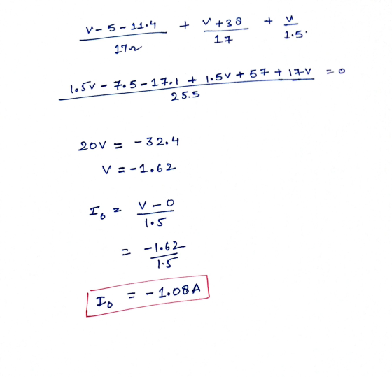 + + V +39 느 V-5- 11:4 1.5 Lt 11 11 losv - 7.5 - 17,1 + 1.5V +57 +17V 25.5 - 2015 - 32.4 v=-1.62 Io z V-O 1.5 -1.62 al Io = -
