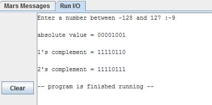 Mars Messages Run IVO Enter a number between -128 and 127-9 absolute value = 00001001 1s complement = 11110110 2s complemen