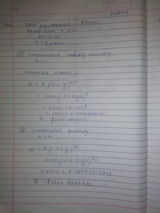 Padez Principal amount = $1000 Intrest rate 2/ T = 5 years compounded ht conally annually Compound enterest is nT 5 1000 1+00