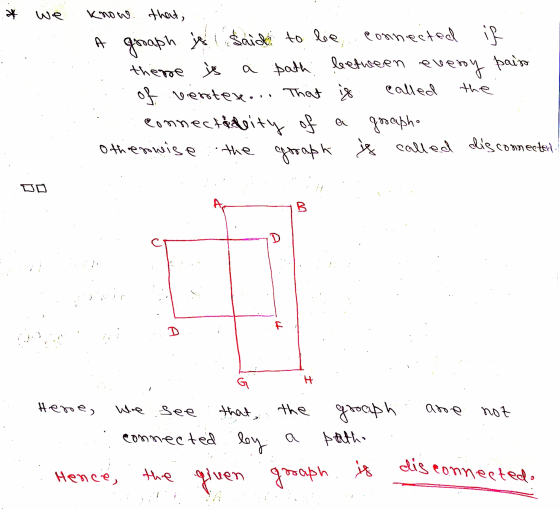 х know that, between everoy the A groaph is said to be is said to be connected if there is a path: between ev ev, Байту of ve