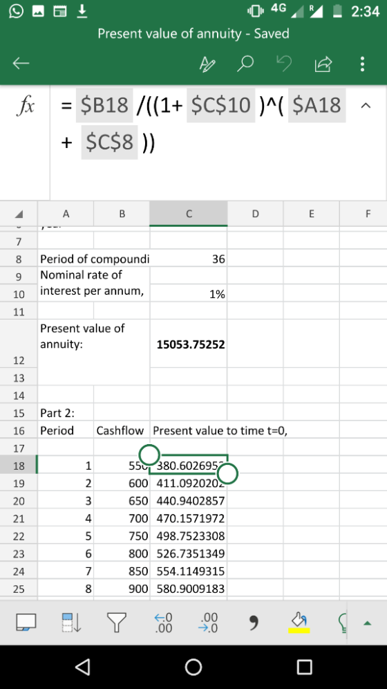 -O! O 4GR2 2:34 Present value of annuity - Saved, Ą : fx = $B18 /((1+ $C$10 )^( $218 ^ + $C$8 )) BC E F 36 8 9 Period of comp