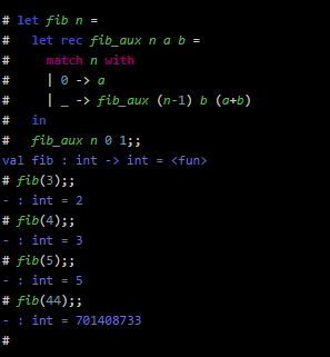 # let fib n # let rec fib-aux n a b match n with 0- a I _-fib_aux (n-1) b (a+b) #in tfib aux n 15 val fib : int-> int = <fun»