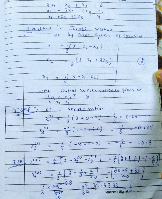 wale... 3x4 - X, + x3 = 2 24 - 8R2 - 2x3 = 1 1 + x2 +5X3 24 Itlethod & Jacobi Method so by given system = 1 (2+X, -2₂) 541-24