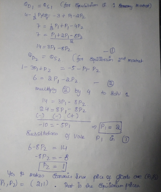 Op = as for Equilibrum th 1 Bensony market) 4- & Pitzy - 3+ P-2P2 7 = & PitP, - 4P2 7 = PitaP, -8P2 14=3P, -8P2. - 0 P = OS 2
