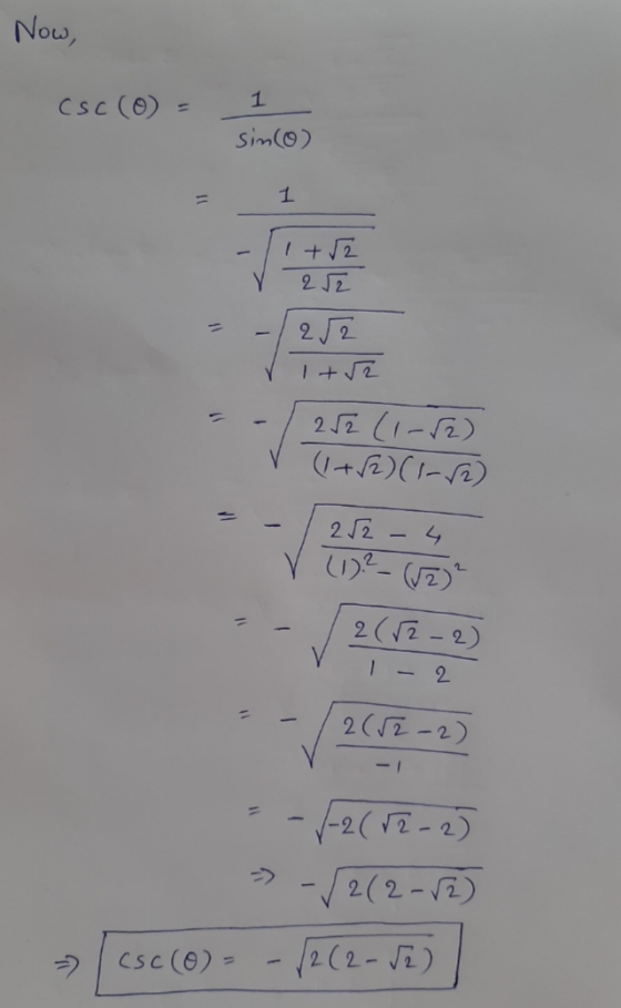 Now, CSC (0) = 1 sin(0) 1 1+2 22 252 1+2 212 (1-12) (1+√2)(1-(2) 252 - 4 (1)? (2) ² 2((2-2) 1 - 2 2(12-2) -2(82-2) -√2(2-82)