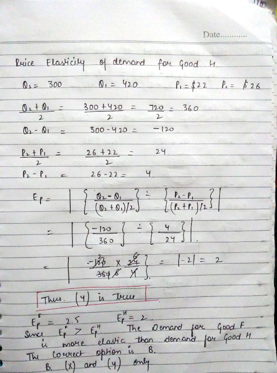 Date.. brice Elasticity O2 = 300 - of demand 01 = 420 for Good H. P = $22 P = $26. 300 +420 = 720 - 360 Q2+ 2 Az - Q 2 - 300-