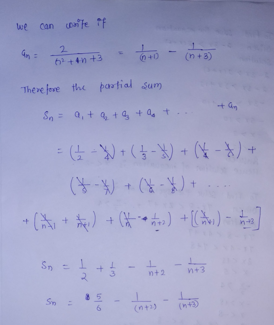 we can write if an 2 62 +40 +3 6+0 M +1 (n+3) Therefore the partial sum tan Sn = at a ta ta t.. = ( = x + ( 73 - * + + (*) t