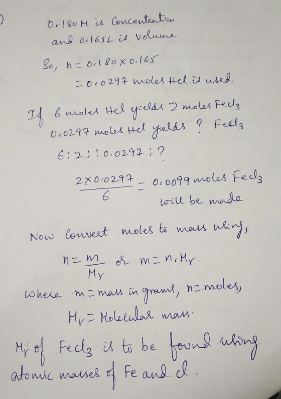 Or 180 M is Concentration and or 165L is volume So, n= 0, 8080,165 =000297 moles Hel is used. If 6 moles Hel yields 2 moles F