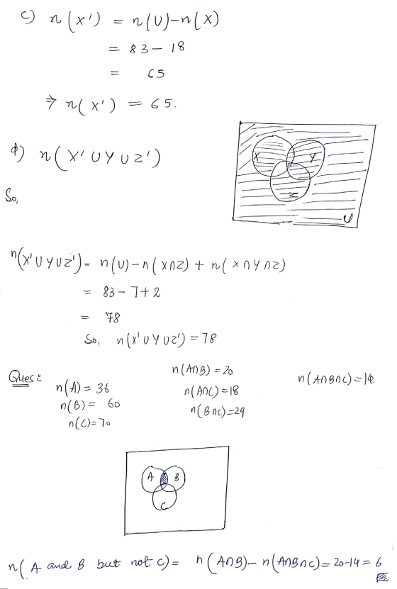 on(x) = n(U)-n (*) = 83 18. 65 7 m ( x) = 65. n (,znanix d) So, (XU YUZ) - n(u)-n (XnZ) + n( xny na) 83 – 7+2 78 So, n(xU