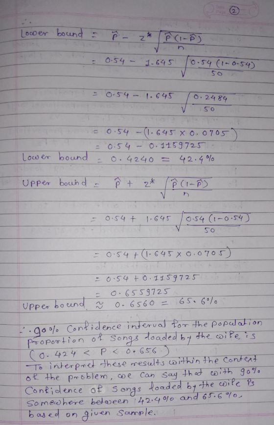 Lower bound P- z* À CI- V 0.54 1.645 10.54 (1-0.54) 50 0-54 - 0.2484 SO -0.54 -(1.645 x 0.0705) - 0.54 - 0.1159725 Lower boun