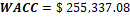 WACC = $ 255,337.08