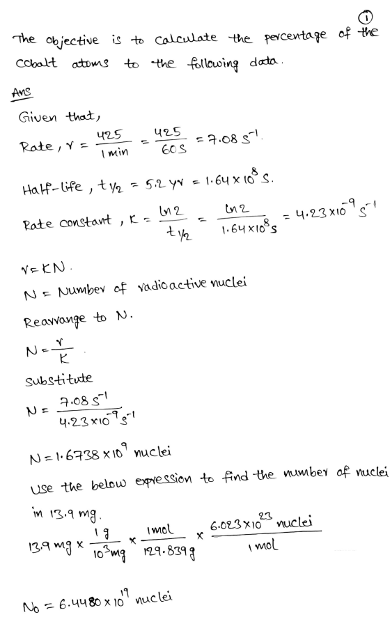 The objective is to calculate the percentage of the cobalt atoms to the following data. Ans Given that, 425 425 =7.08 5. Rate