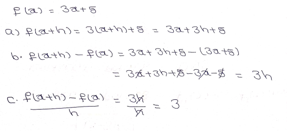 F las = 3a+ as flath)=3latht5 zar3ht boflath) -fla)=3a+ 3h+5-(30+5) =3&t3b+8-37-3 こ 3h c. flath)-f(a) = 3x = 3 X