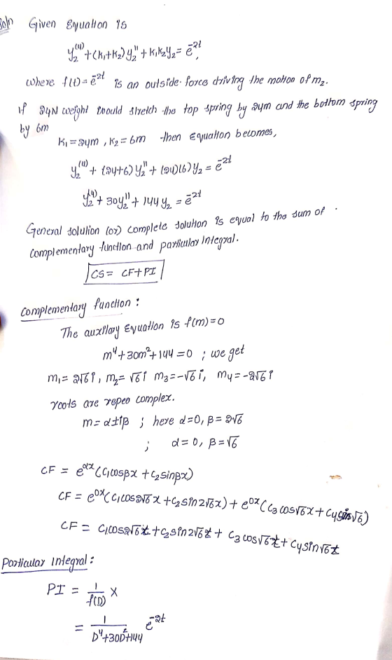 Boll Given Equalion 18 ya+Cki+k22% + KillzY2= ē? Where f(1) = 221 is an outside. Porce driving the mohon of mz. IP 840 ceigh