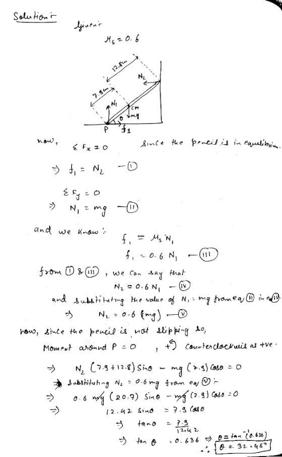 Solutions linens Ms = 0.6 12.8 Schong De now, stao since the pencil is in equilibrin = t = N₂ -O N, = mg - and we know i f
