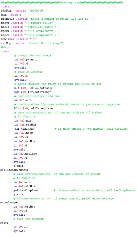 , data s trN: .asciiz 00000000 nium: .word 0 prompt1: .asciiz Enter a number between -128 and 127 : msgo: .asciizn binar