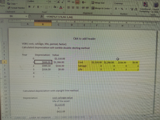 Wrap Text Currency Paste Calibri Da Copy : Format Painter B IU Clipboard Font B6 f =VDB(F6,F7, F8,A6-1,A6) Merge & Center $ %