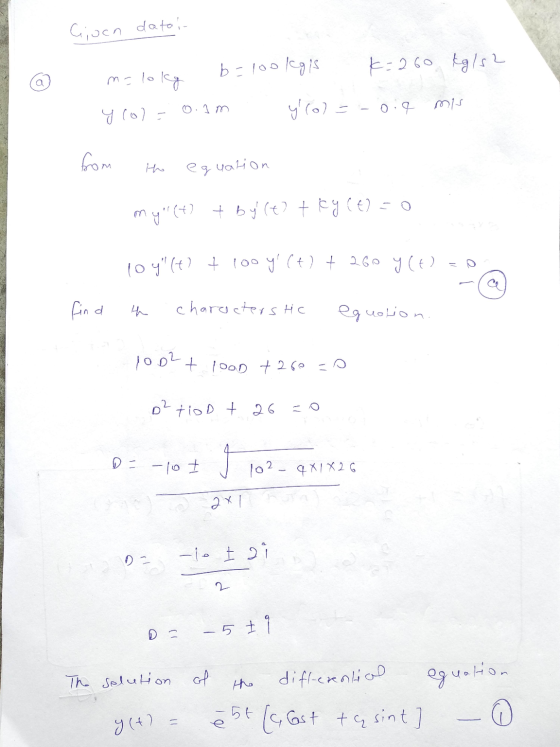Gioen dato, bloolis k=260 tgls 2 a m=lokg o.1m yol y(o) = - 0iq mps tho eguation my (+) + bylt) tky (E)=0 loy t? t looy (