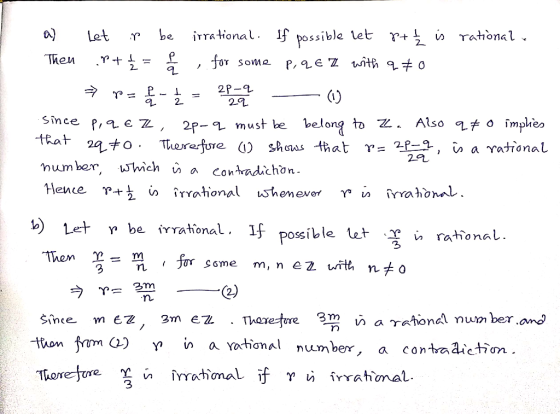 a) Let ir be irrational. If possible let rt t is rational, Then .P+¢= f , for some P,QE Z with a to > pui - = 2pm - Since piq