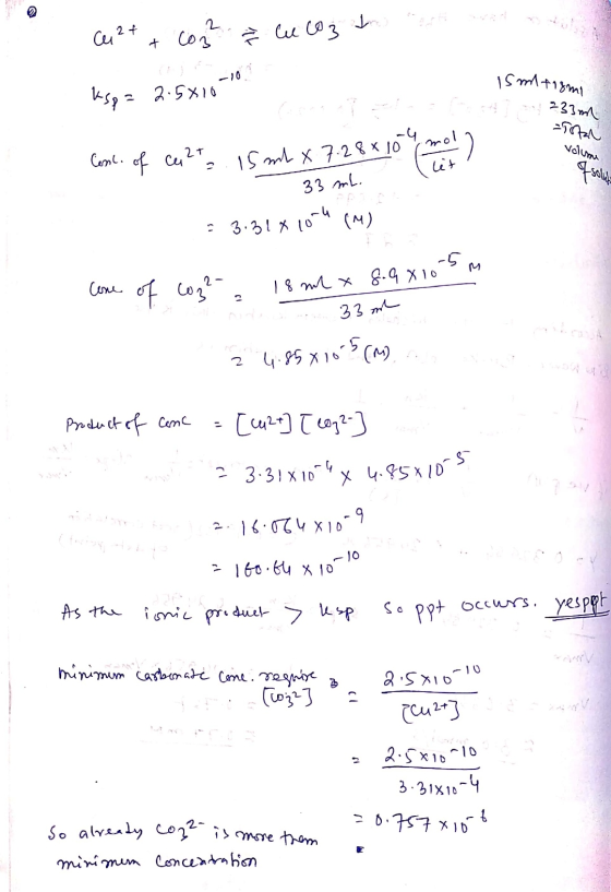 Cu2+ + Con Ž u 103 hastus! ksp= 2.5x10 10 - volume 2 + Cenl. of . q ca . 15 ml x 7.28 x 10 - 33 ml. = 3.31*10-4 (M) Come of c